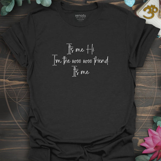 It's Me Woo Woo Friend Tee Black T-Shirt