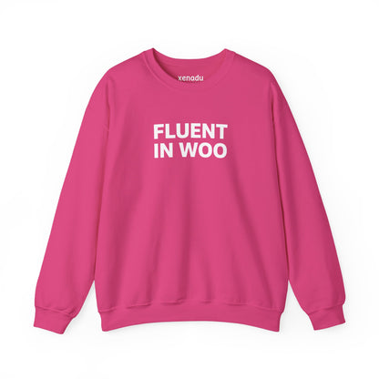 Fluent in Woo Sweatshirt