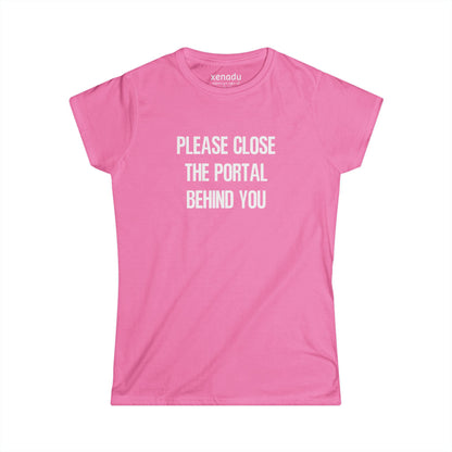 Close The Portal Women's Tee