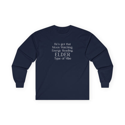 His Elder Type Of Vibe Long Sleeve Tee