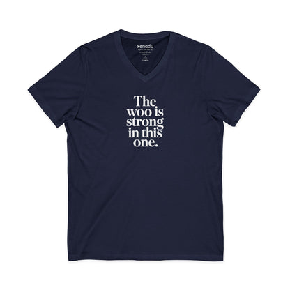 The Woo is Strong V-Neck Tee