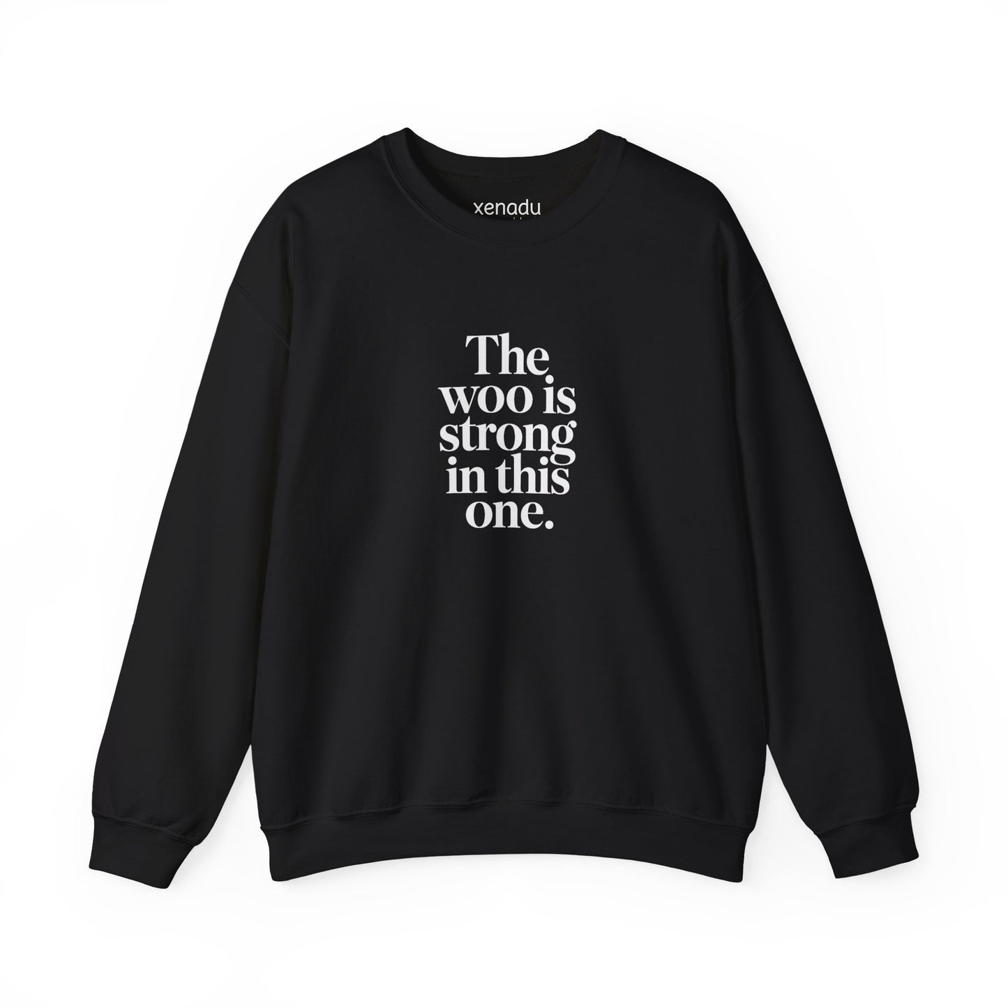 The Woo is Strong Sweatshirt