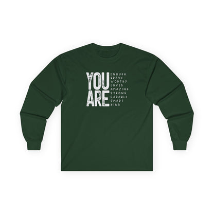 You Are So Much Long Sleeve Tee