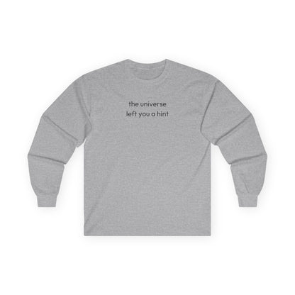The Universe Left A Hint Long Sleeve Tee Sport Grey Long-sleeve