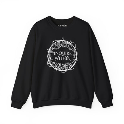 Inquire Within Sweatshirt Black Sweatshirt