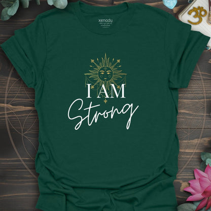 I Am Strong Tee Forest Green T-Shirt