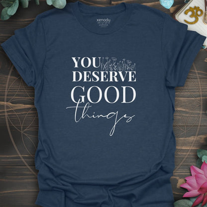 You Deserve Good Things Tee Heather Navy T-Shirt
