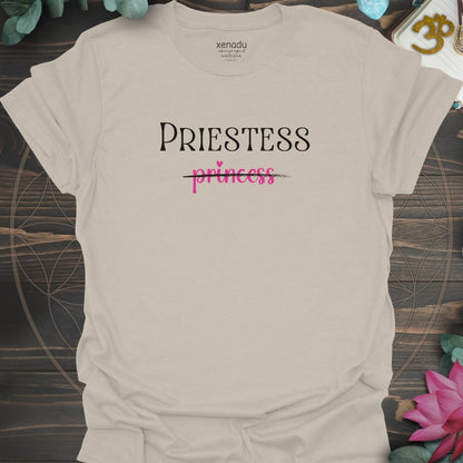 Priestess Not Princess Tee Sand T-Shirt