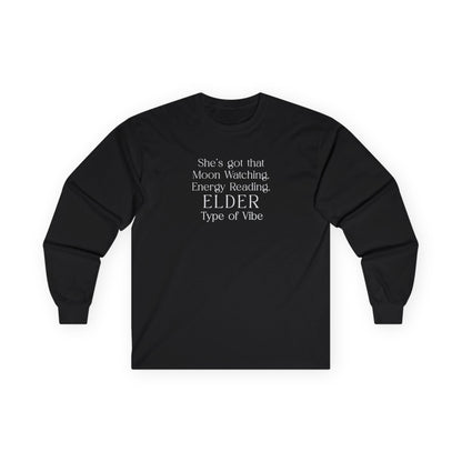 Her Elder Type Of Vibe Long Sleeve Tee