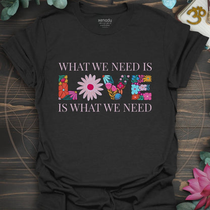 We Need Love Tee Black T-Shirt