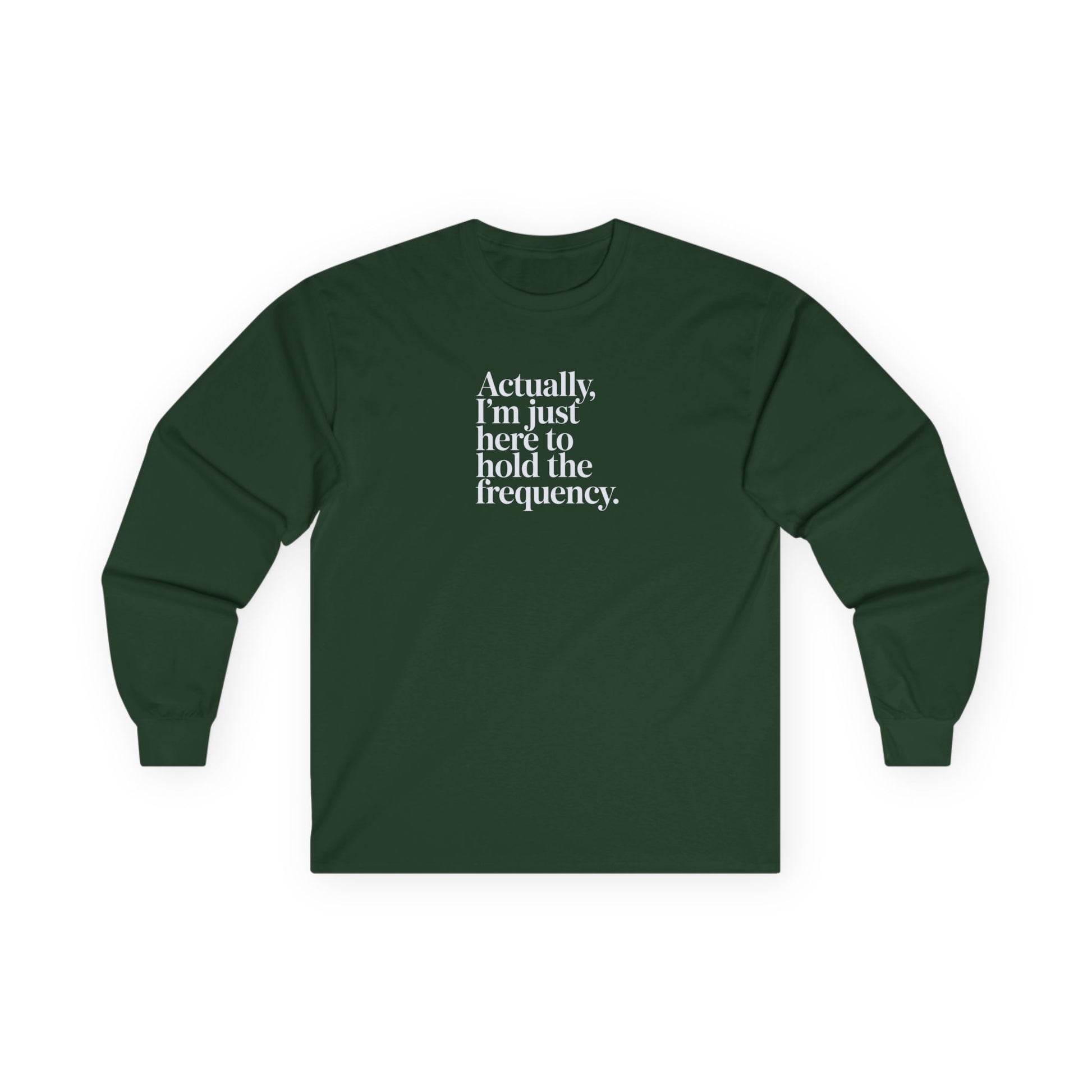 Hold the Frequency Long Sleeve Tee Forest Green Long-sleeve
