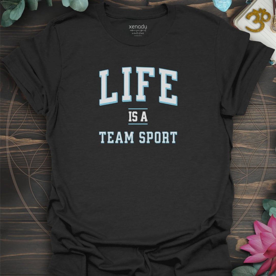 Life is a Team Sport Tee Black T-Shirt
