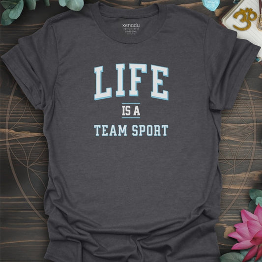 Life is a Team Sport Tee Dark Heather Grey T-Shirt