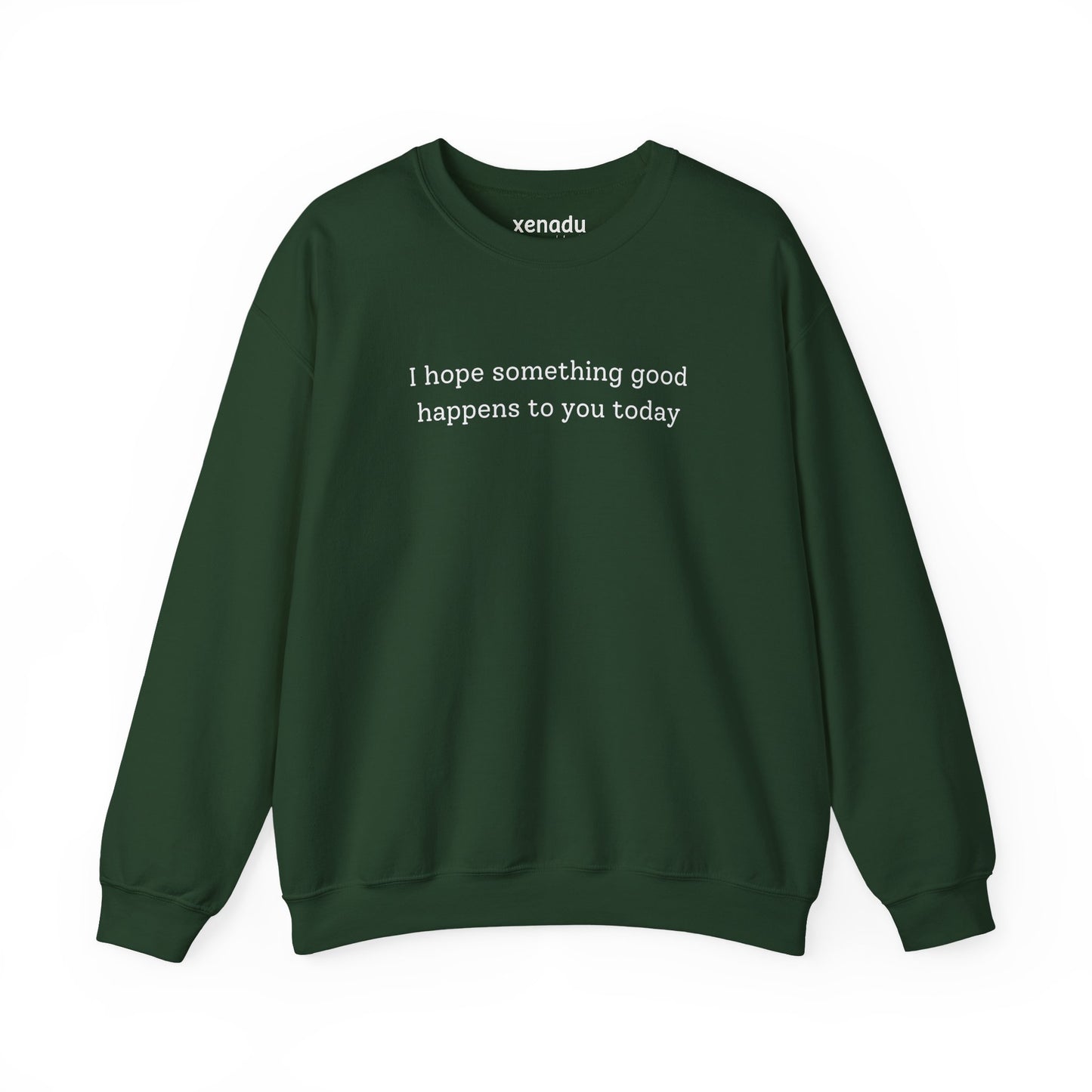 Something Good Sweatshirt