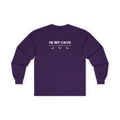 In My Cave Long Sleeve Tee