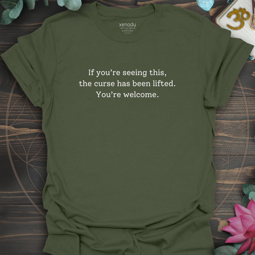 The Curse Has Been Lifted Tee Military Green T-Shirt