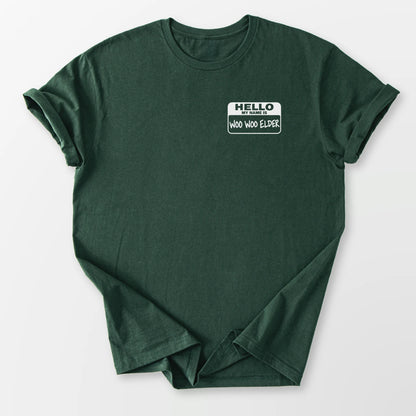Woo Woo Elder Name Tag Tee Forest Green T-Shirt