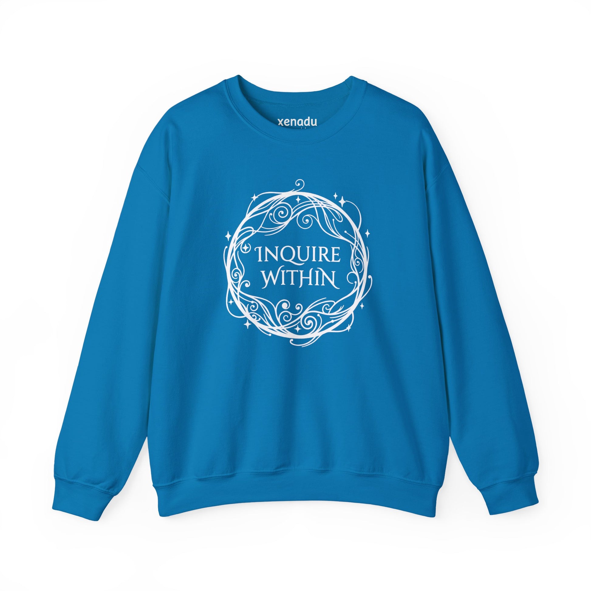 Inquire Within Sweatshirt Sapphire Sweatshirt
