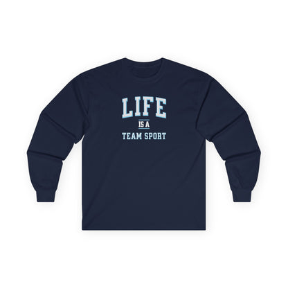 Life is a Team Sport Long Sleeve Tee Navy