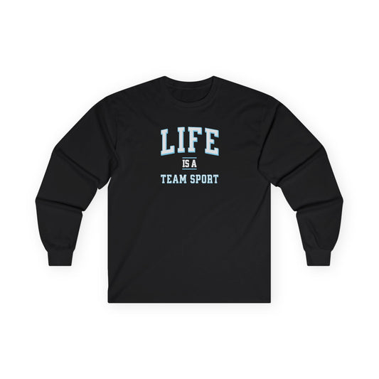Life is a Team Sport Long Sleeve Tee Black Long-sleeve