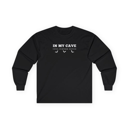 In My Cave Long Sleeve Tee