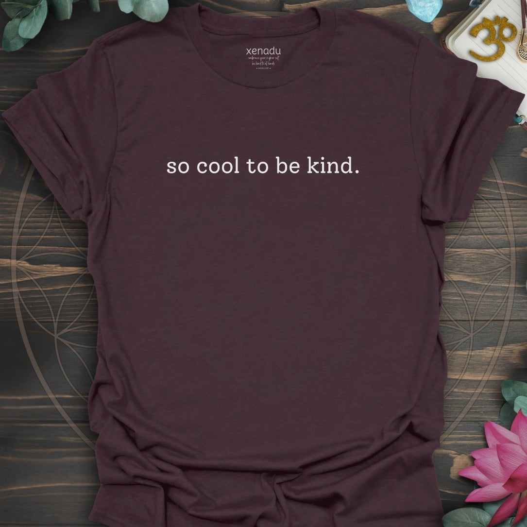 So Cool To Be Kind Tee Dark Chocolate T-Shirt