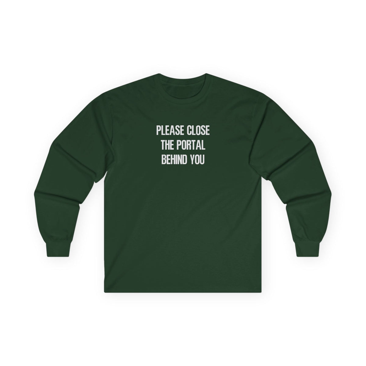 Close The Portal Long Sleeve Tee Forest Green