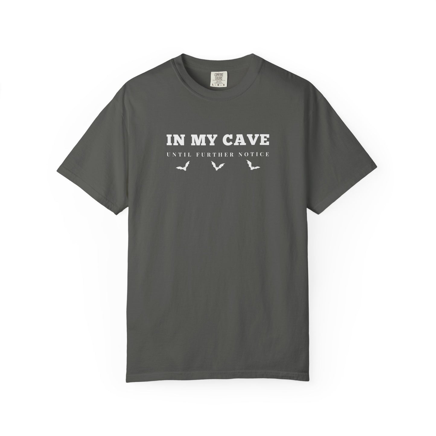 In My Cave Comfort Tee
