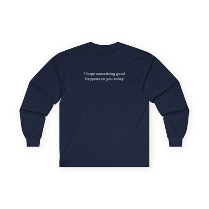 Something Good Long Sleeve Tee