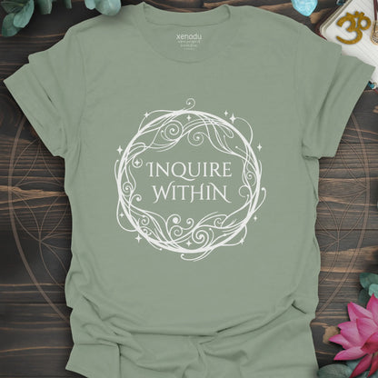 Inquire Within Tee Sage T-Shirt