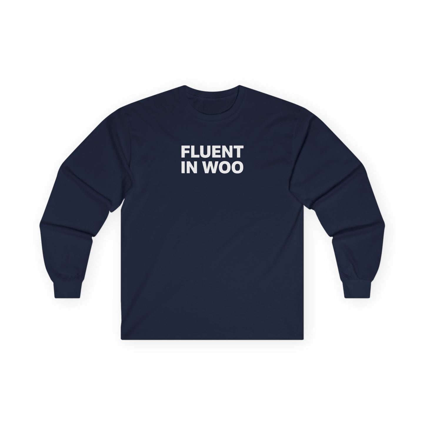 Fluent in Woo Long Sleeve Tee
