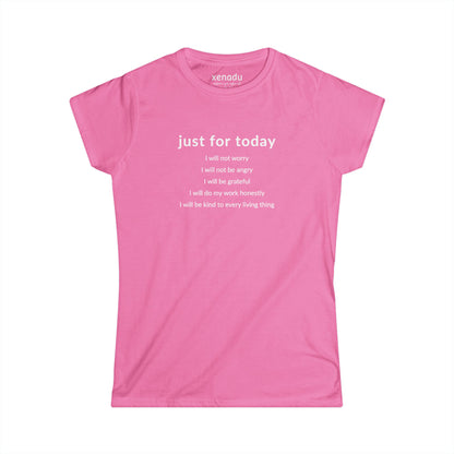 Just For Today I Will Women's Tee Azalea