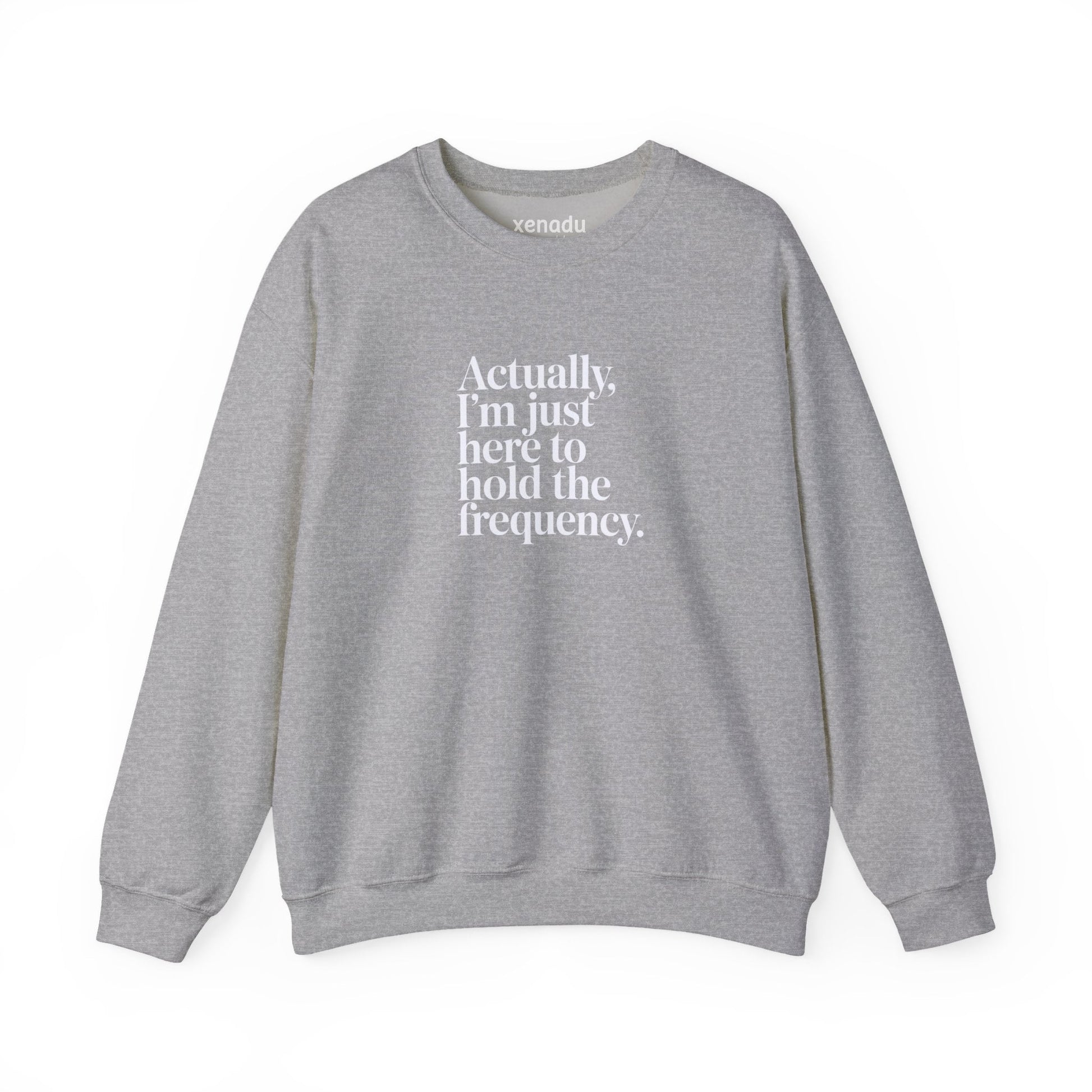 Hold the Frequency Sweatshirt Sport Grey Sweatshirt