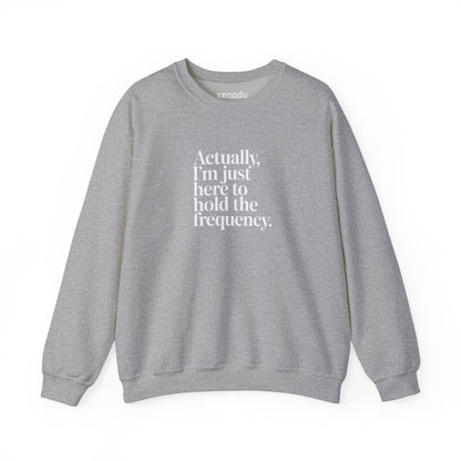 Hold the Frequency Sweatshirt Sport Grey Sweatshirt