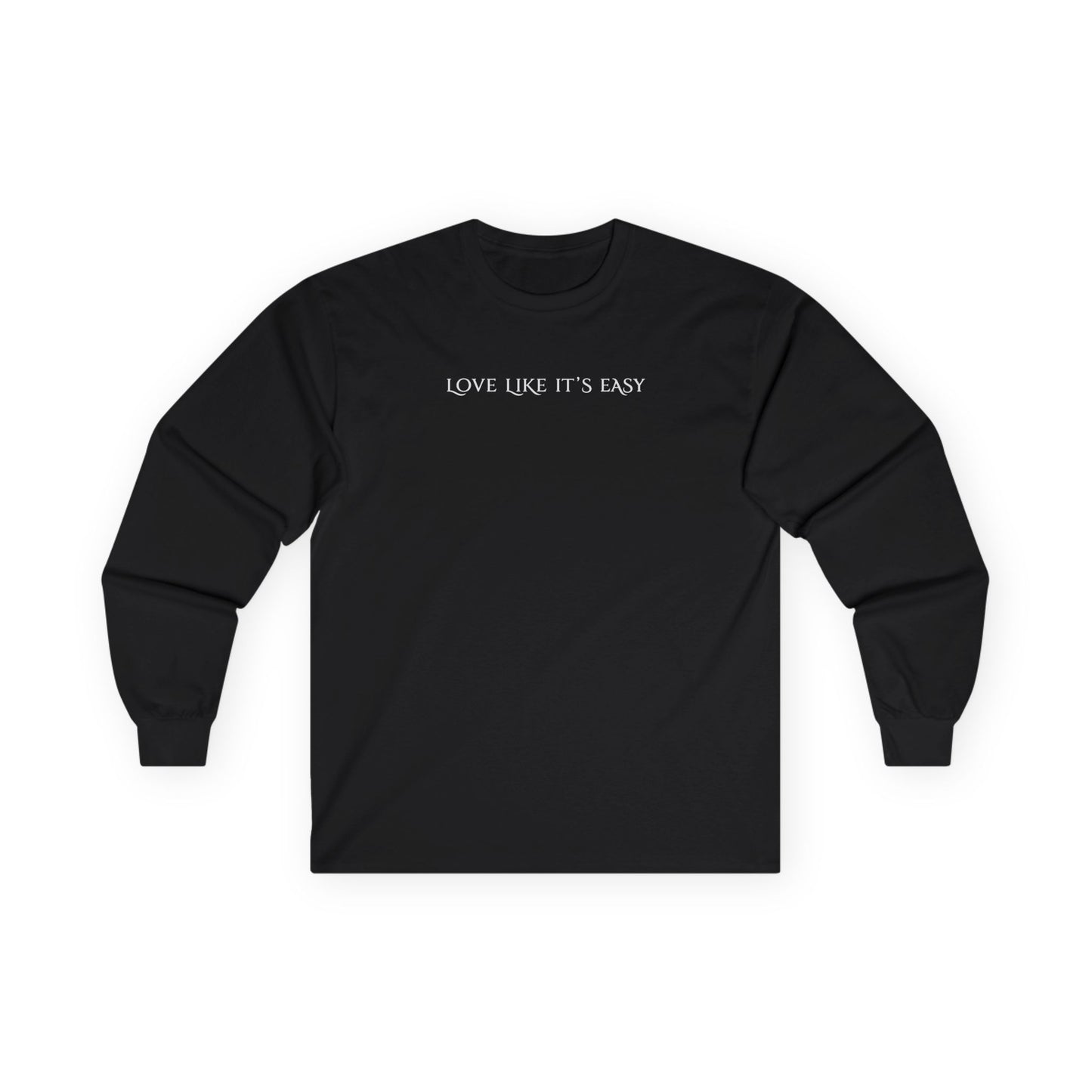 Love Like It's Easy Long Sleeve Tee