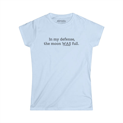 The Moon WAS Full Women's Tee Light Blue