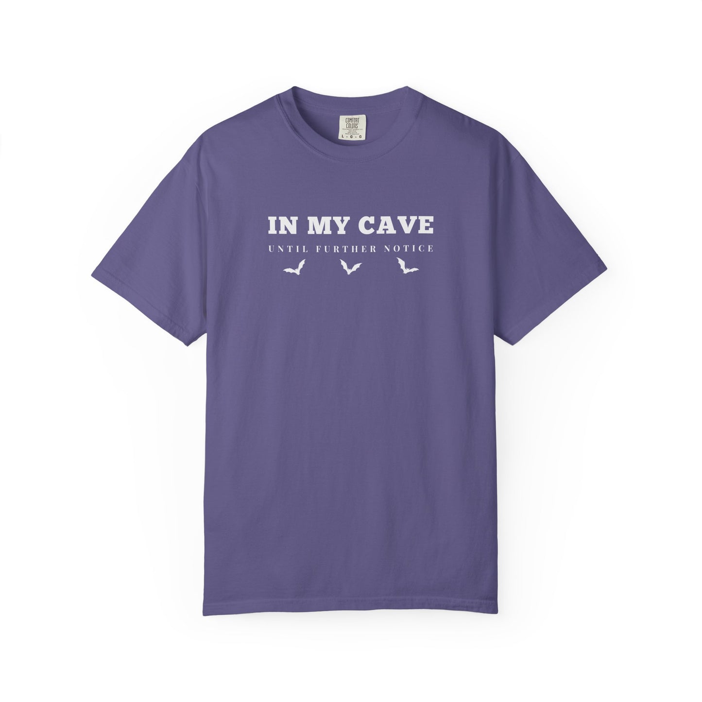 In My Cave Comfort Tee