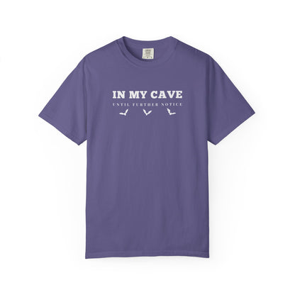 In My Cave Comfort Tee