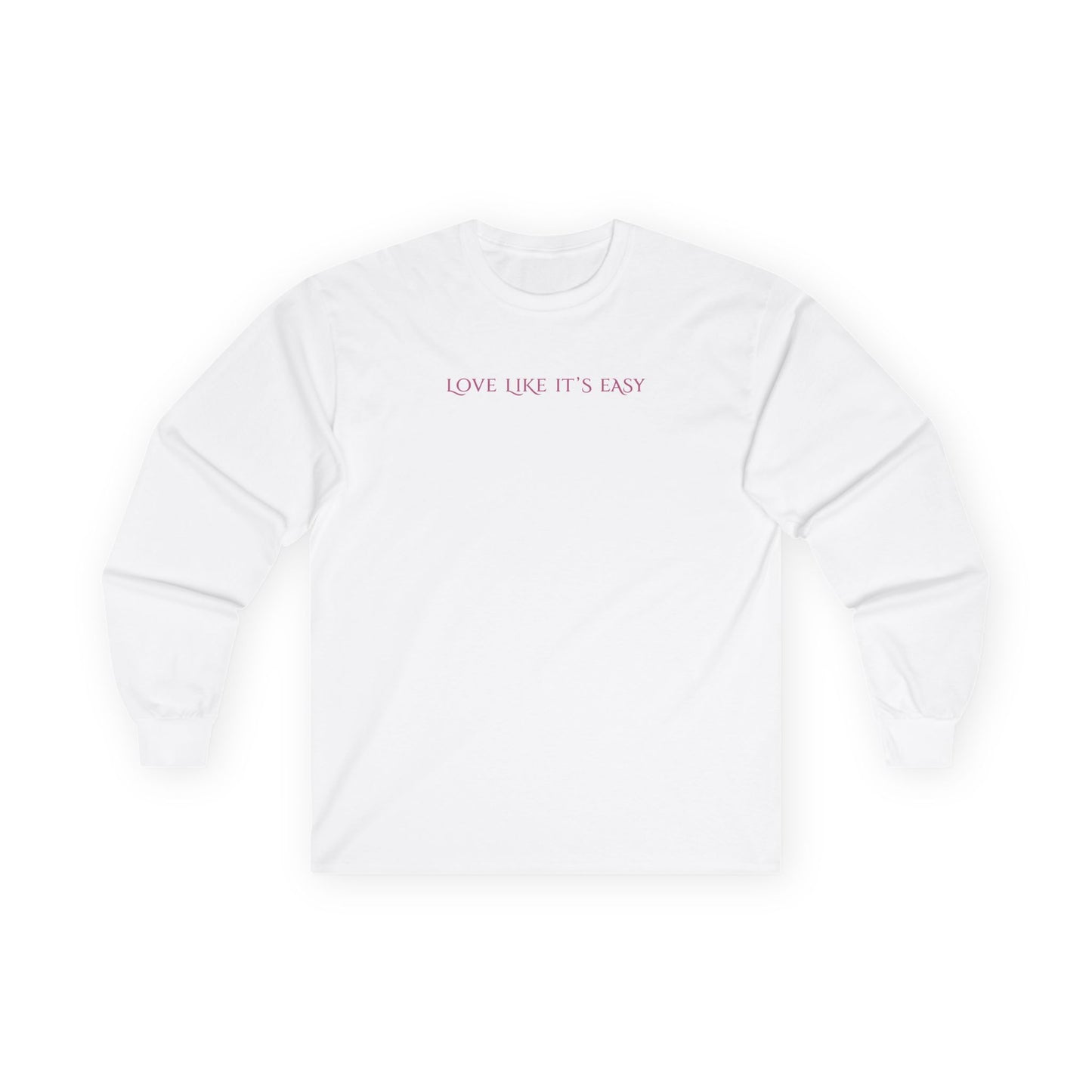 Love Like It's Easy Long Sleeve Tee