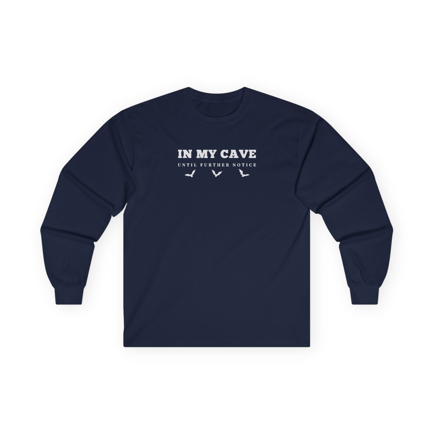 In My Cave Long Sleeve Tee