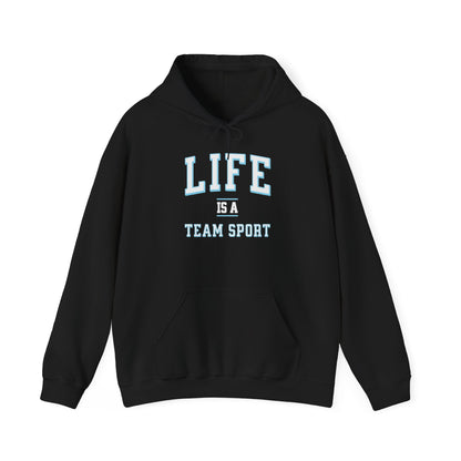 Life is a Team Sport Hoodie Black