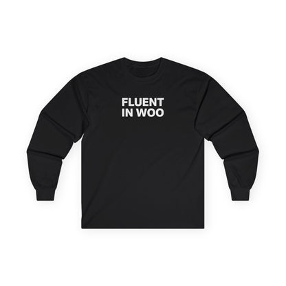 Fluent in Woo Long Sleeve Tee
