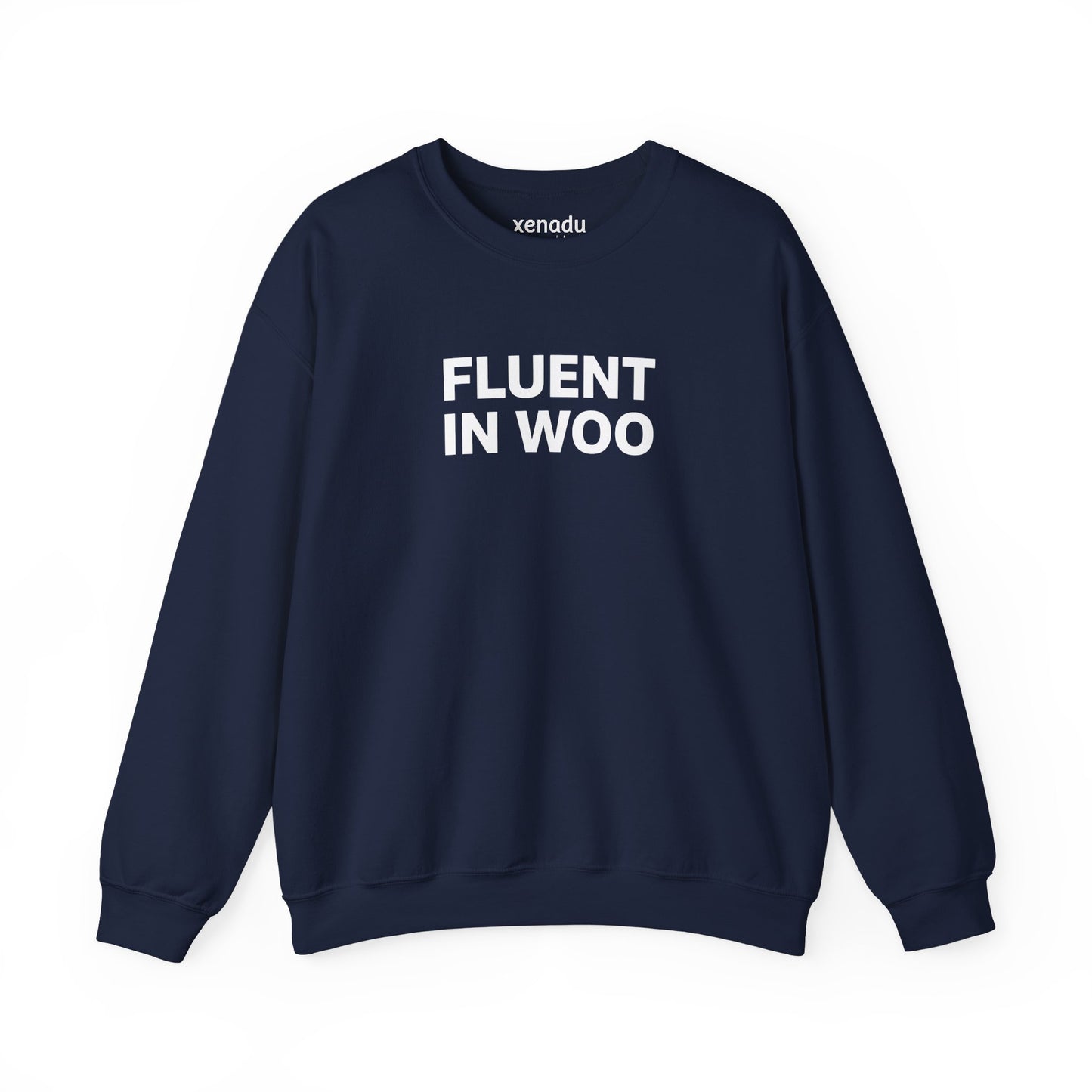 Fluent in Woo Sweatshirt