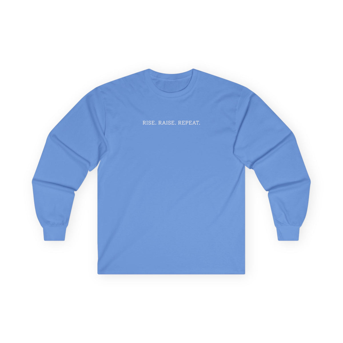 Rise Raise Repeat Long Sleeve Tee Carolina Blue