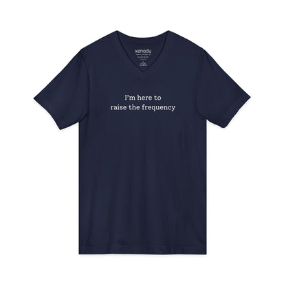 Here to Raise the Frequency V-Neck Tee V-neck