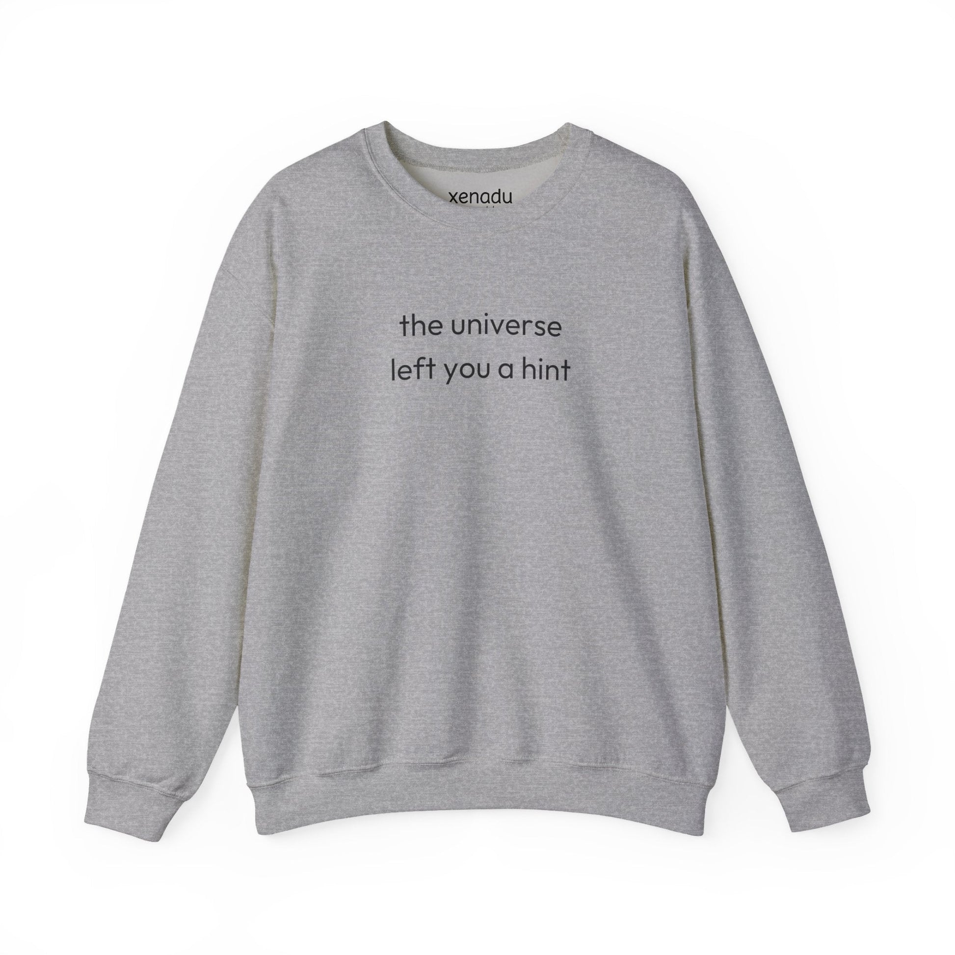 The Universe Left A Hint Sweatshirt Sport Grey Sweatshirt