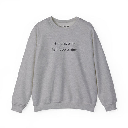 The Universe Left A Hint Sweatshirt Sport Grey Sweatshirt