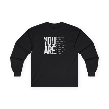 You Are So Much Long Sleeve Tee
