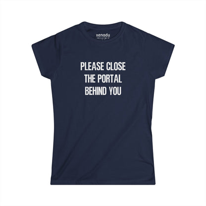 Close The Portal Women's Tee