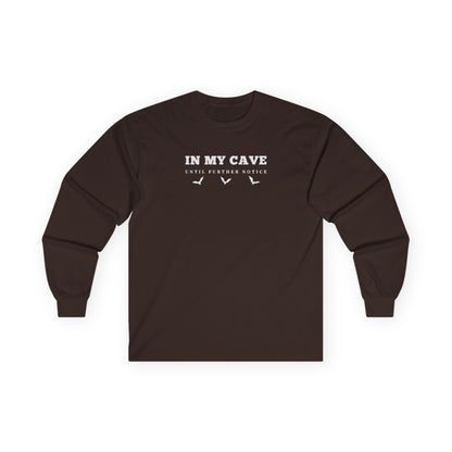 In My Cave Long Sleeve Tee